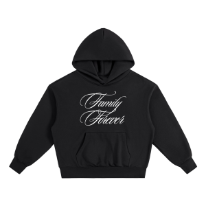 "FAMILY FOREVER" HOODIE